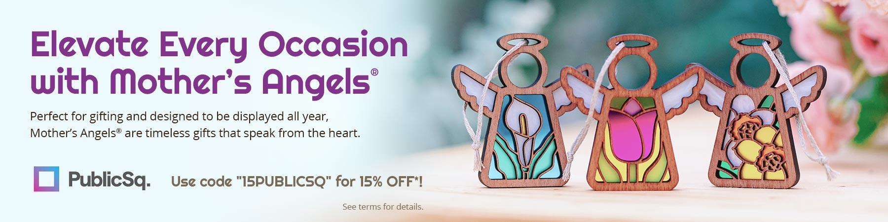 Elevate Every Occasion with Mother's Angels. Perfect for gifting and designed to be displayed all year, Mother's Angels are timeless gifts that speak from the heart.