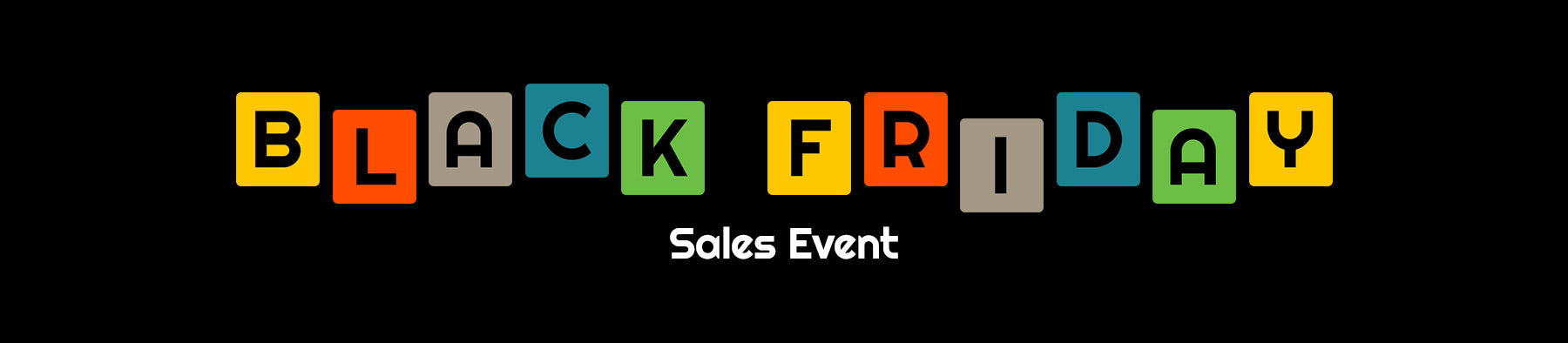 Black Friday sales event banner with colorful text on a black background