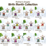 Overview of the Mother’s Angels® Birth Month Collection featuring handcrafted angel ornaments with floral designs for each month: Carnation and Snowdrop (January), Violet and Primrose (February), Jonquil and Daffodil (March), Sweet Pea and Daisy (April), Hawthorn and Lily of the Valley (May), Rose and Honeysuckle (June), Water Lily and Larkspur (July), Gladiolus and Poppy (August), Aster and Morning Glory (September), Cosmos and Marigold (October), Chrysanthemum (November), Holly and Narcissus (December).